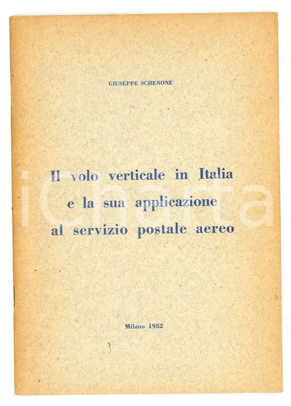 1952 Giuseppe SCHENONE Volo verticale e servizio postale aereo AUTOGRAFO Pubblicazione d'epoca.Edizione numerata a mano (esemplare 118/300) e con firma autografa dell'autore. TITOLO: Il volo verticale in Italia e la sua applicazione al servizio postale aereoEDITORE: Artigiana Grafica - AbbiategrassoPAGINE: 35 FAIR/discreto Lievi bruniture in copertina Formato: 16x24 cm originale e autentica 1