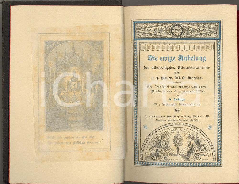 Libro, pubblicazione d epoca 1893 P. J. WALTER Die ewige Anbetung des allerheiligsten Altarssacramentes 1