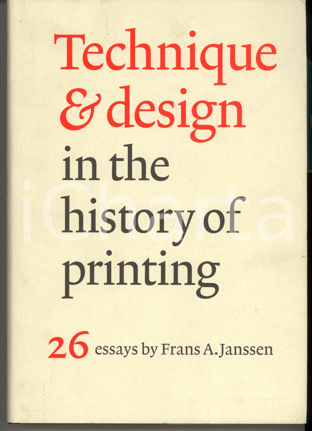 Libro, pubblicazione d epoca 2004 Frans A. JANSSEN Technique & design in the history of printing 26 essays 2 1