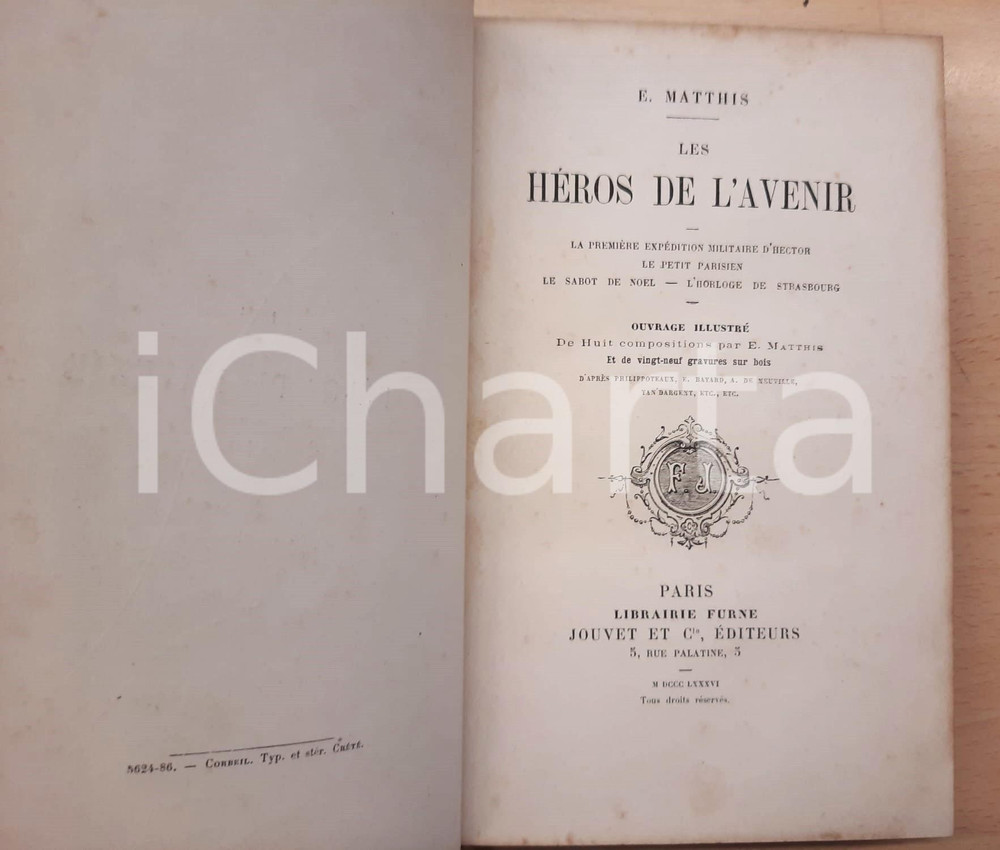 1886 E. MATTHIS Les héros de l'avenir - JOUVET Editeurs *ILLUSTRE' Legatura editoriale, con copertina rigida, contenente: "La Première Expédition Militaire D'Hector le Petit Parisien, Le Sabot de Noel - L'Horloge de Strasbourg".Illustrazioni b/n.PAGINE: 126EDITORE: Jouvet et Cie - Paris GOOD/buono ma rosure in copertina Formato: 13x21 cm originale e autentica 1