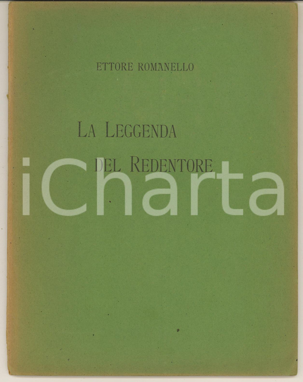 1903 VENEZIA Ettore ROMANELLO La leggenda del Redentore - Poemetto Pubblicazione spillata, originale d'epoca.PAGINE: 11EDITORE: Francesco Garzia - Venezia GOOD/buono ma lievi ingiallimenti in copertina; piccole mancanze al dorso; piegatura angolare che interessa tutta la pubblicazione Formato: 14x20 cm originale e autentica 1