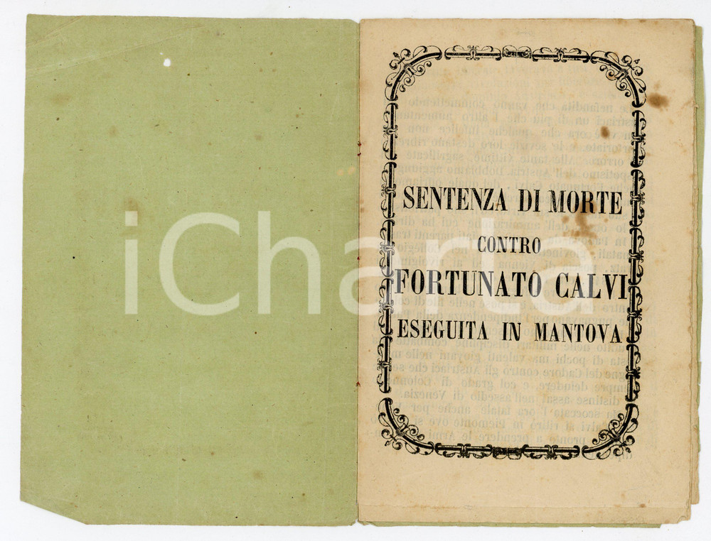 1855 ca MANTOVA Sentenza di morte contro Pietro Fortunato CALVI Pubblicazione Pubblicazione d'epoca. EDITORE: Tip. ScottiPAGINE: 6 POOR/danneggiato Bruniture al testo, piegature e forellino in copertina Formato: 10x15 cm originale e autentica 1