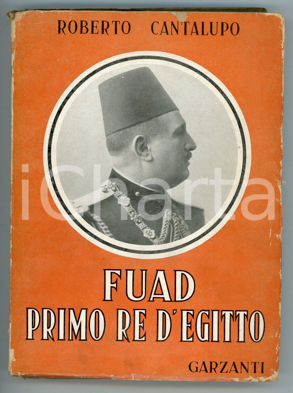 Libro, pubblicazione d epoca 1940 Roberto CANTALUPO Guad  Primo Re d Egitto  Ed. GARZANTI 1