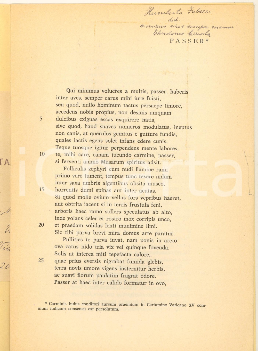 1972 Teodoro CIRESOLA Passer - Invio AUTOGRAFO - LATINITAS Rara pubblicazione originale d'epoca, con copertina flessibile, in lingua latina.Invio autografo all'interno.PAGINE: 6EDITORE: Latinitas - Roma FAIR/discreto macchia in copertina Formato: 17x24 cm originale e autentica 1