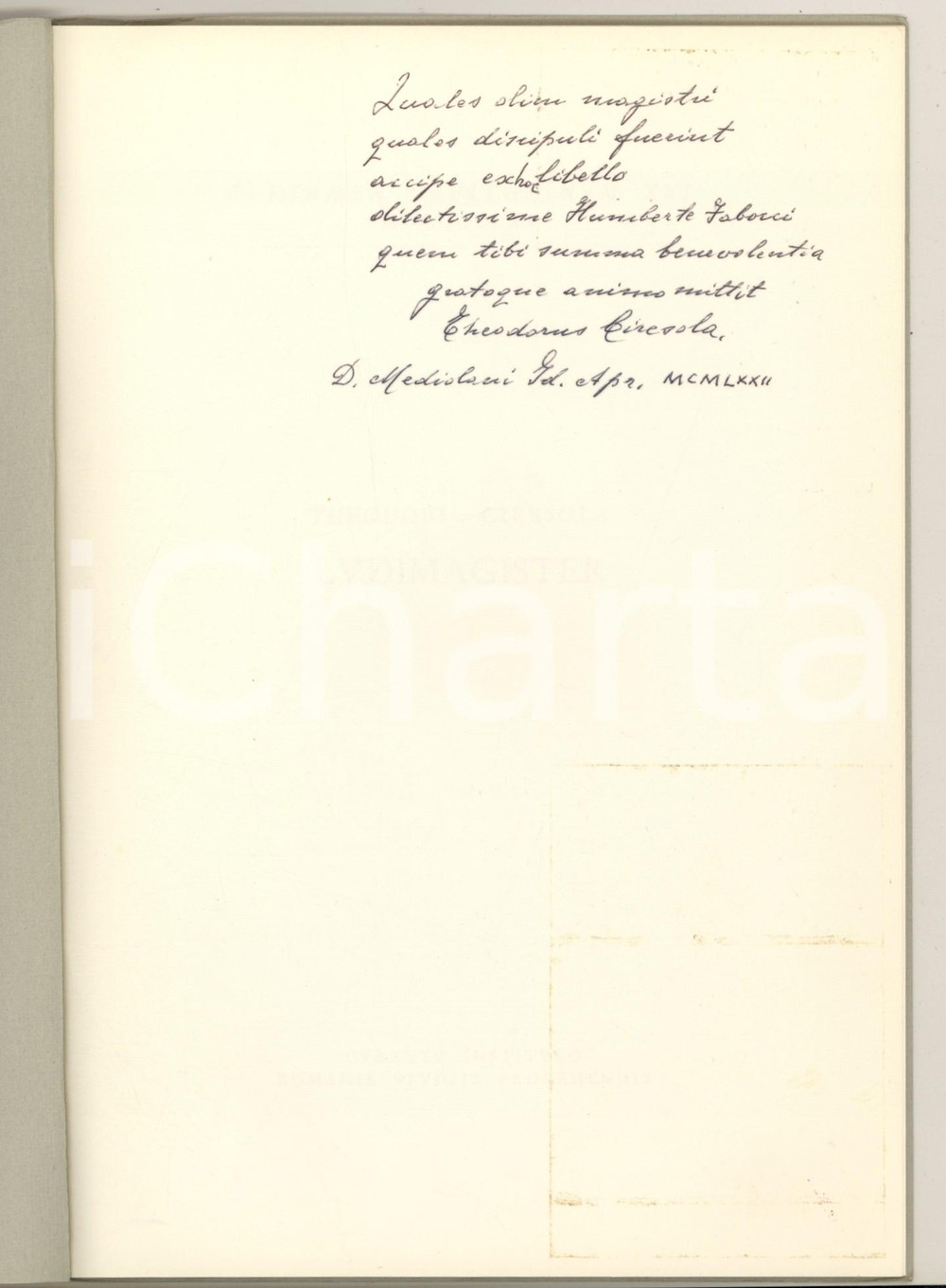 1965 Teodoro CIRESOLA Ludi Magister *Invio AUTOGRAFO - Certamen Capitolinum Pubblicazione originale d'epoca, con copertina flessibile, contenente il testo presentato dal poeta e latinista Teodoro Ciresola per il celebre concorso di poesia e prosa in lingua latina.Invio autografo all'interno.PAGINE: 26EDITORE: Curante Instituto Romanis Studiid Provehendis (Istituto Nazionale di Studi Romani) GOOD/buono  Formato: 17x24 cm originale e autentica 1