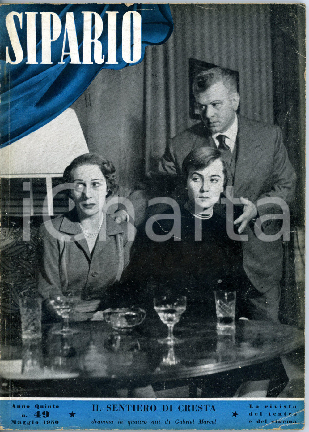 Giornale, rivista storica 1950 SIPARIO Gabriel MARCEL Il sentiero di cresta / Dramma  Rivista anno V n°49 1