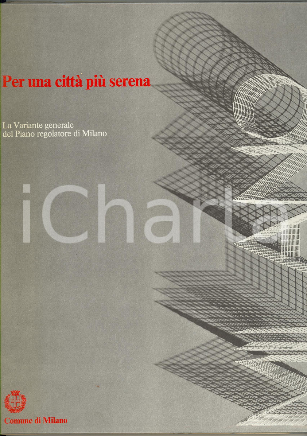 Libro, pubblicazione d epoca 1980 PER UNA CITTA  PIU SERENA Variante generale Piano regolatore di Milano 1 1