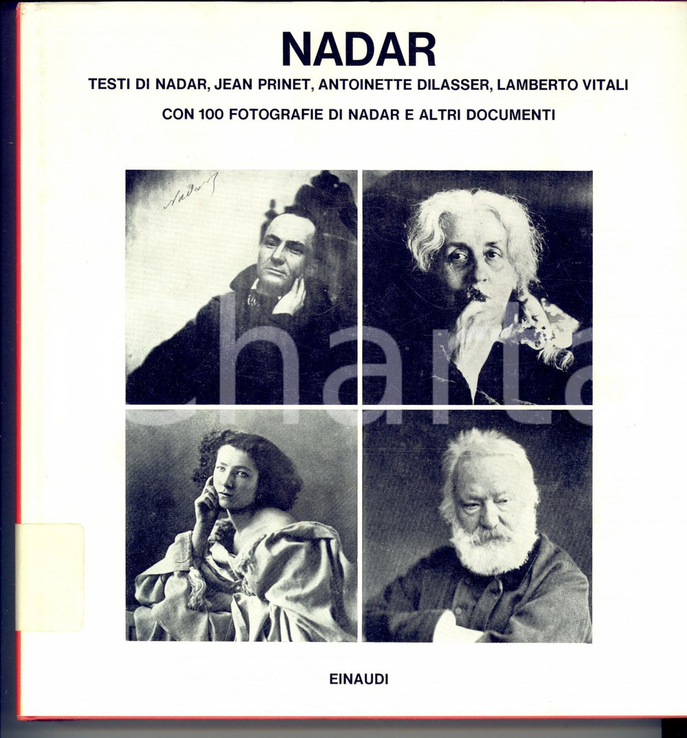 Libro, pubblicazione d epoca 1973 NADAR Con 100 fotografie di Nadar e altri documenti EINAUDI Saggi 518 1