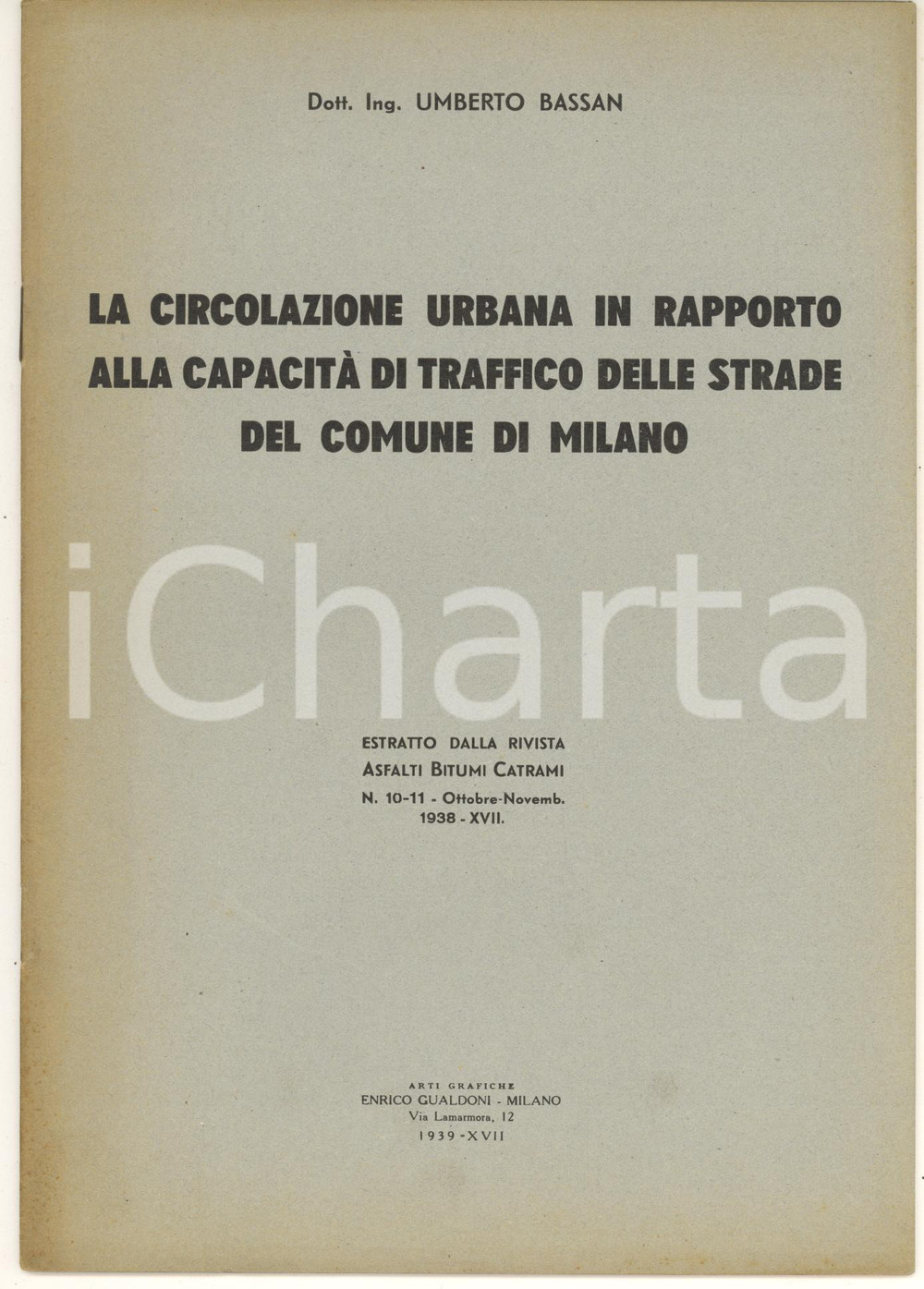 Libro, pubblicazione d epoca 1939 Ing. U. BASSAN Circolazione urbana in rapporto alla capacità di traffico 1
