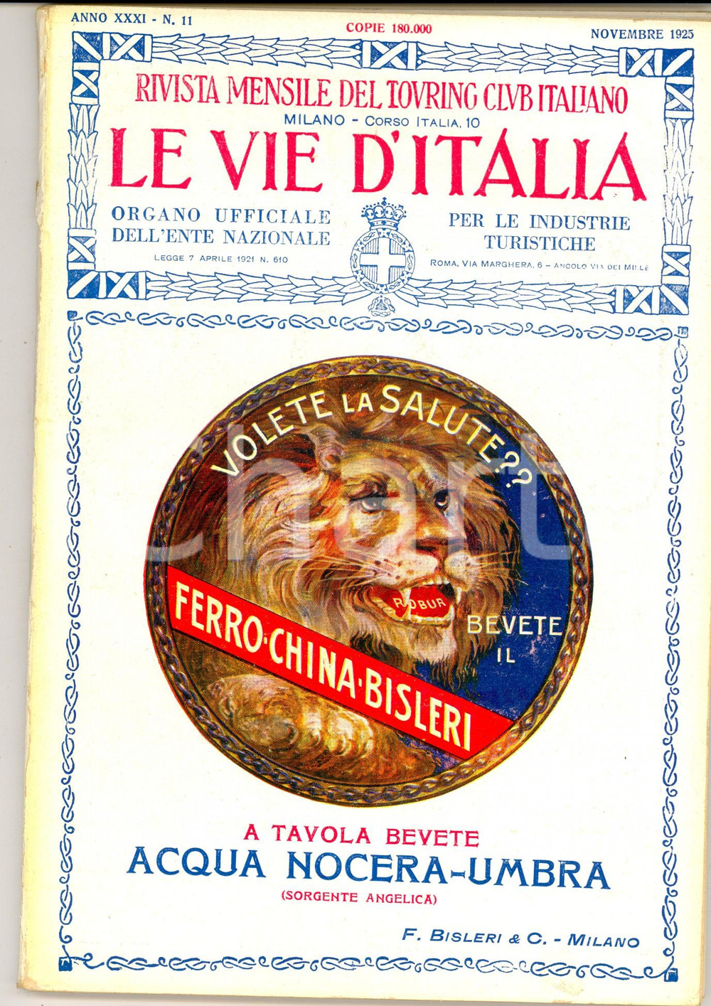 Giornale, rivista storica 1925 LE VIE D ITALIA TCI Centenario strada dello STELVIO Anno XXXI n°11 BISLERI 1