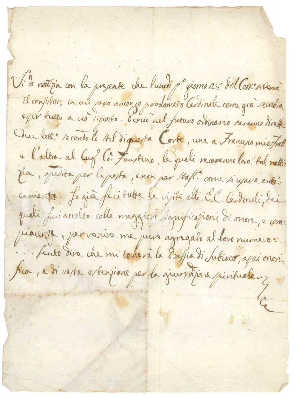 1801 Michelangelo LUCHI annuncia la propria nomina a cardinale *AUTOGRAFO Lettera autografa del card. Michelangelo Luchi, che annuncia la sua imminente nomina a cardinale e la preparazione di due lettere ufficiali per il fratello Francesco e per il cugino Faustino. Il cardinale si rallegra, inoltre, perché sarà nominato abate di Subiaco:"...Sento dire che mi toccherà la Bazzia di Subiaco, assai onorifica, e di vasta estensione per la giurisdizione spirituale...". PAGINE: 1 FAIR/discreto piegature d'epoca; macchie Formato: 18x24 cm originale e autentica 1