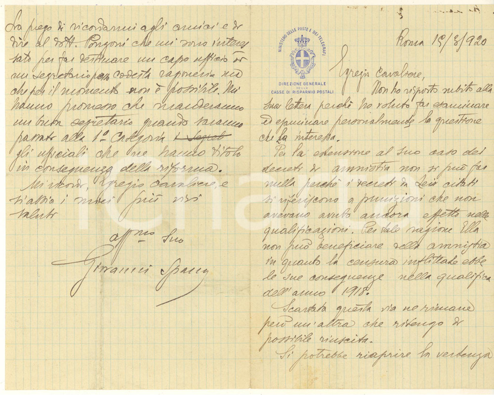 1920 ROMA Ministero Poste e Telegrafi - Lettera Giovanni SPANO *Autografo Lettera interamente autografa, relativa alla concessione di un'amnistia e alle possibili soluzioni alternative.Su carta intestata "Ministero delle Poste e dei Telegrafi - Direzione Generale delle Casse di Risparmio Postali".PAGINE: 4 FAIR/discreto piegature d'epoca Formato: 13x21 cm originale e autentica 1
