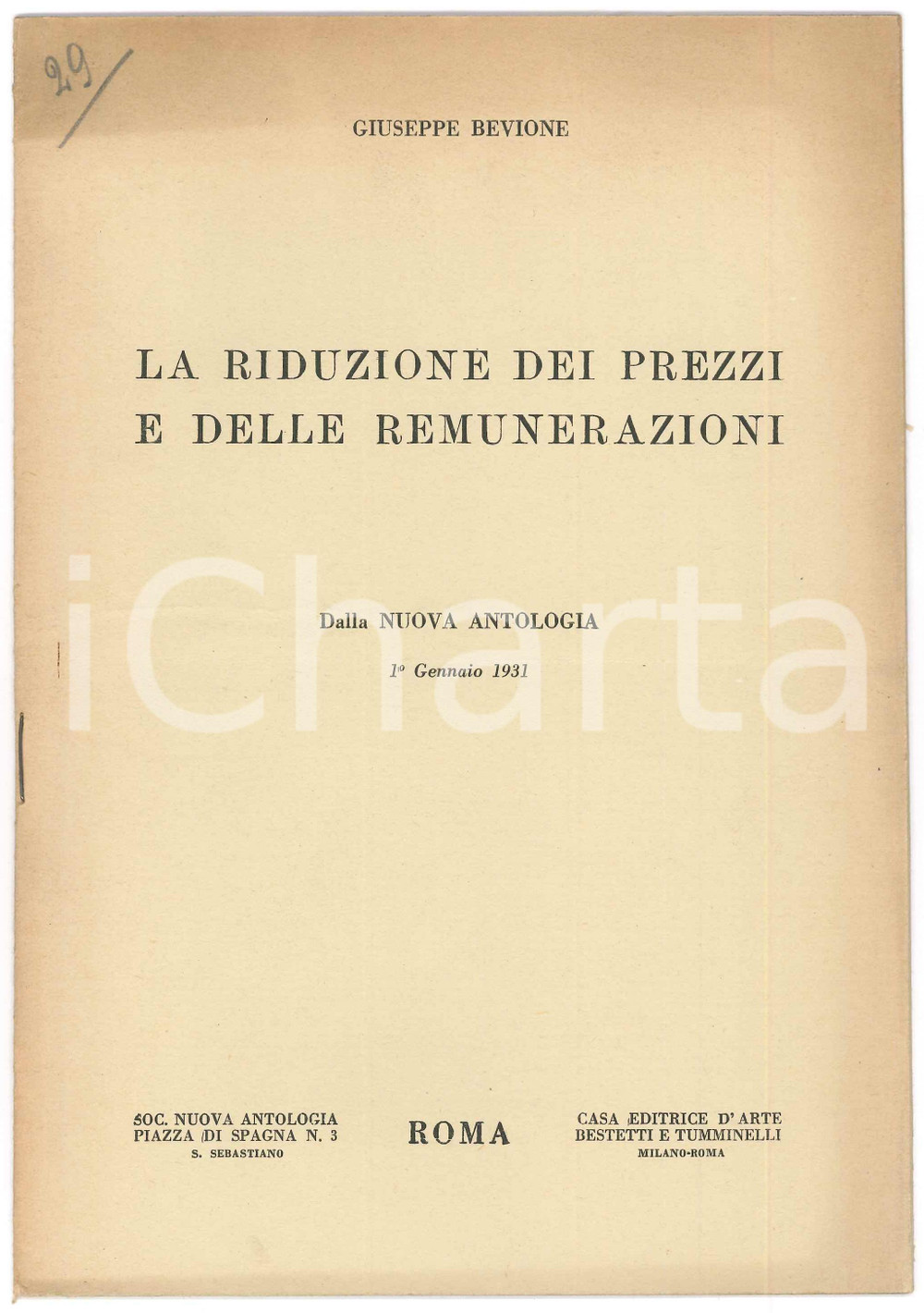 1931 Giuseppe BEVIONE La riduzione dei prezzi e delle remunerazioni Pubblicazione spillata, originale d'epoca, con biglietto da visita dell'autore all'interno (non autografo).Estratto dalla "Nuova Antologia".PAGINE: 11 FAIR/discreto lieve piegatura centrale d'epoca e ingiallimento in copertina Formato: 17x24 cm originale e autentica 1