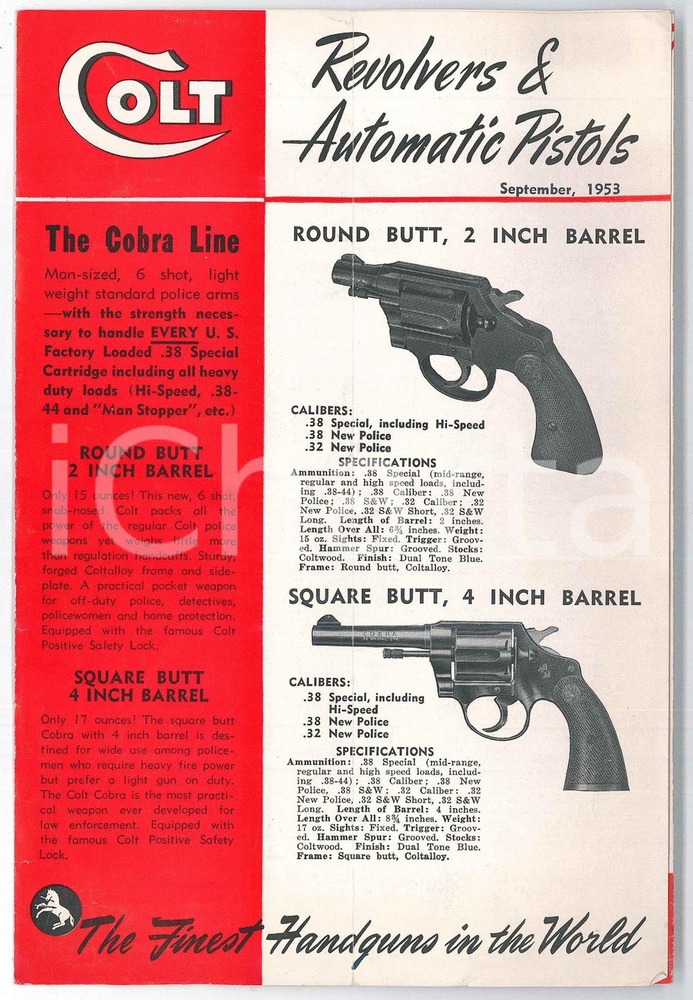 1953 COLT Revolvers and automatic pistols - Brochure with export price list Pieghevole d'epoca, illustrato. In allegato lista prezzi per l'esportazione. PAGINE: 6 facciate FAIR/discreto Piegatura centrale d'epoca, lievi smussature agli angoli Formato: 15x23 cm originale e autentica 1