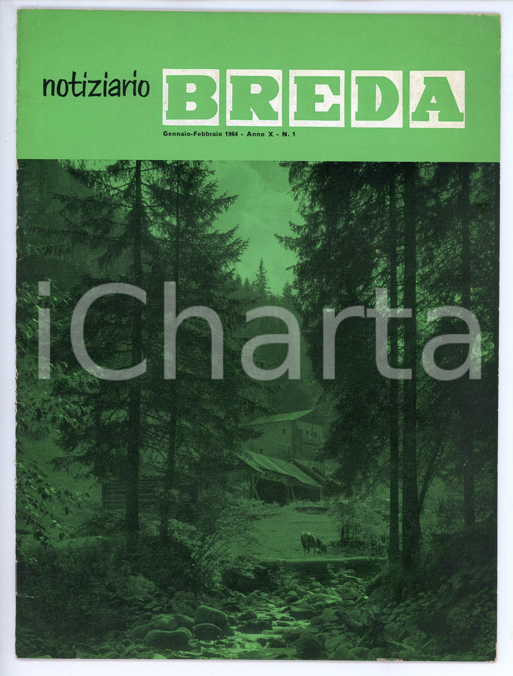 Gennaio - Febbraio 1964 NOTIZIARIO BREDA Anno X n.1 - Pubblicazione Rivista illustrata d'epoca. Anno X - Numero 1EDITORE: Breda Meccanica Bresciana - BresciaPAGINE: 16 FAIR/discreto Lievi piegature agli angoli della copertina Formato: 18x24 cm originale e autentica 1