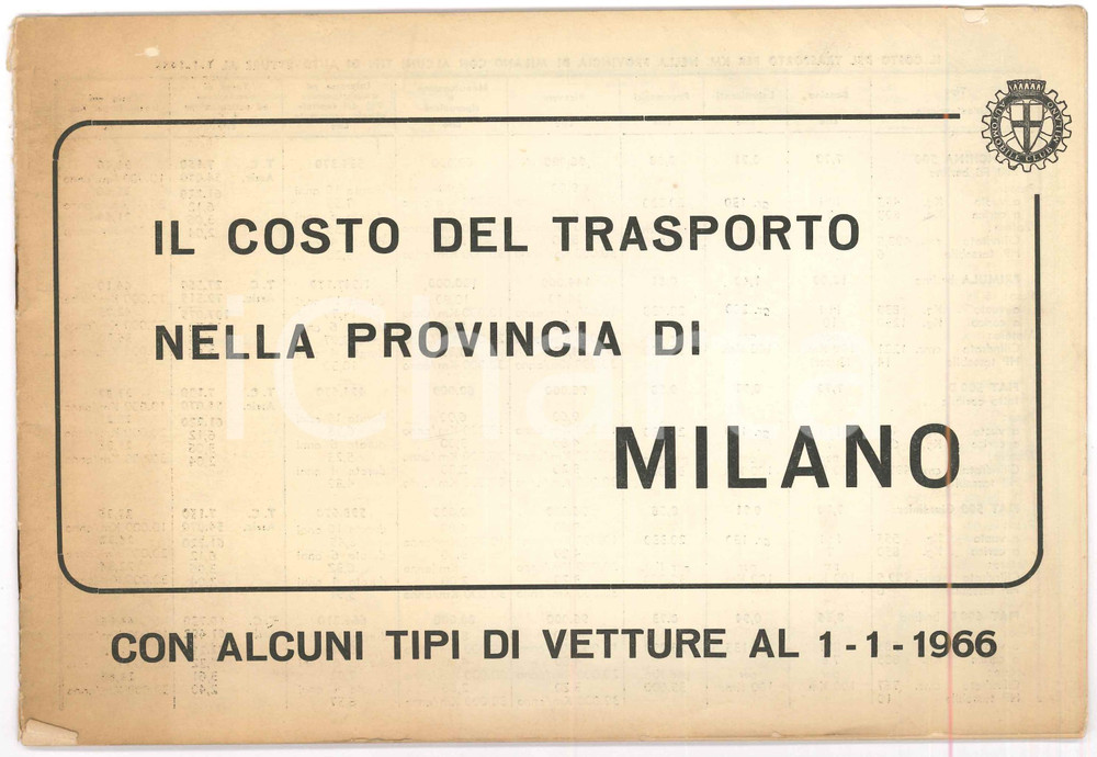 1966 ACI Costo trasporto nella PROVINCIA DI MILANO con alcuni tipi di vetture Pubblicazione d'epoca.EDITORE: ACI - Automobile Club ItalianoPAGINE: 16 POOR/danneggiato Lievi bruniture in copertina, forellini al margine superiore della copertina e lievi strappi in corrispondenza della legatura Formato: 17x25 cm originale e autentica 1