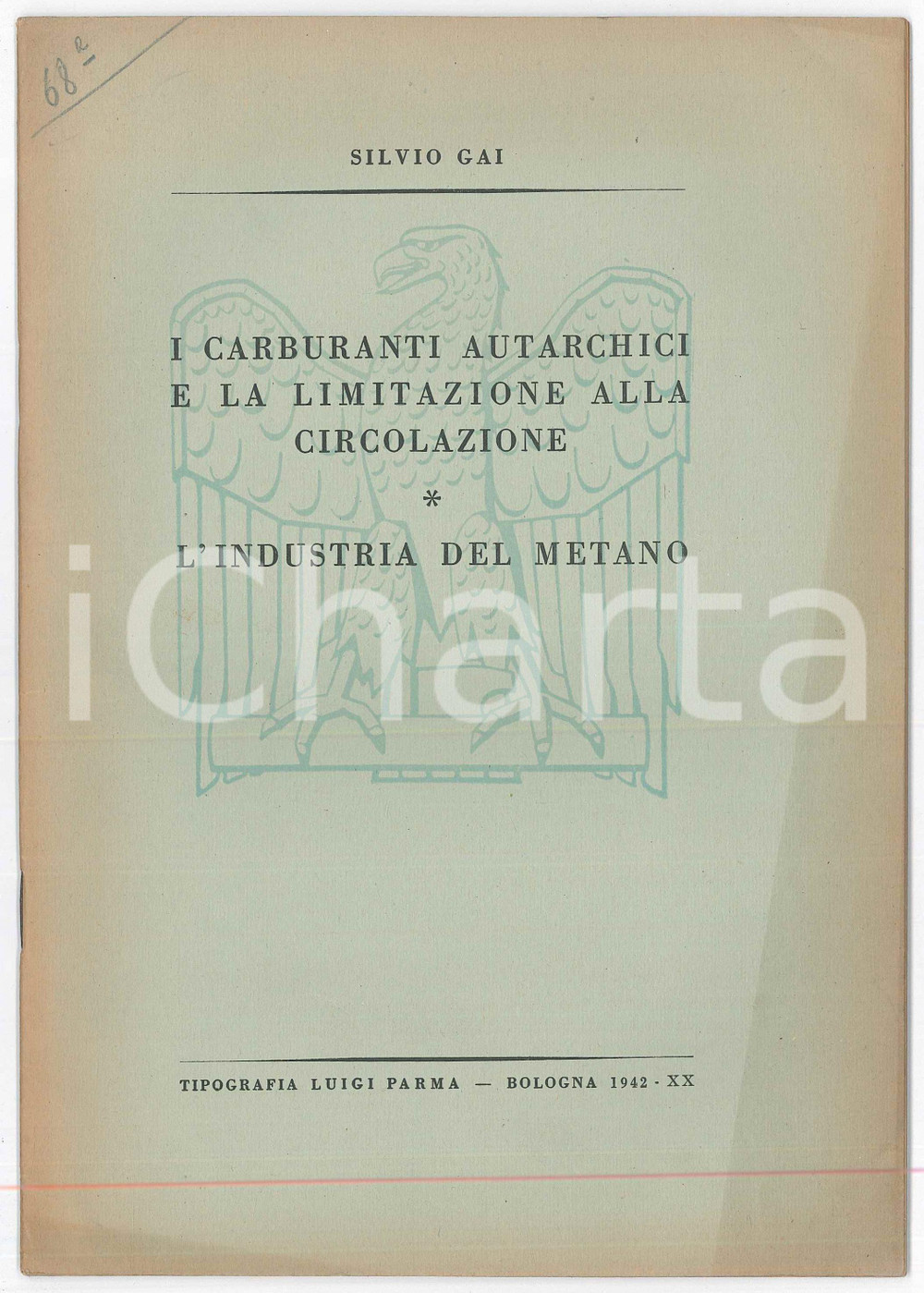 1942 Silvio GAI Carburanti autarchici - Industria del metano - Pubblicazione Pubblicazione d'epoca.TITOLO: I carburanti autarchici e la limitazione alla circolazione - L'industria del metanoEDITORE: Tipografia Luigi Parma - BolognaPAGINE: 33 POOR/danneggiato Residuo di incollatura in quarta di copertina, bruniture in copertina Formato: 17x24 cm originale e autentica 1