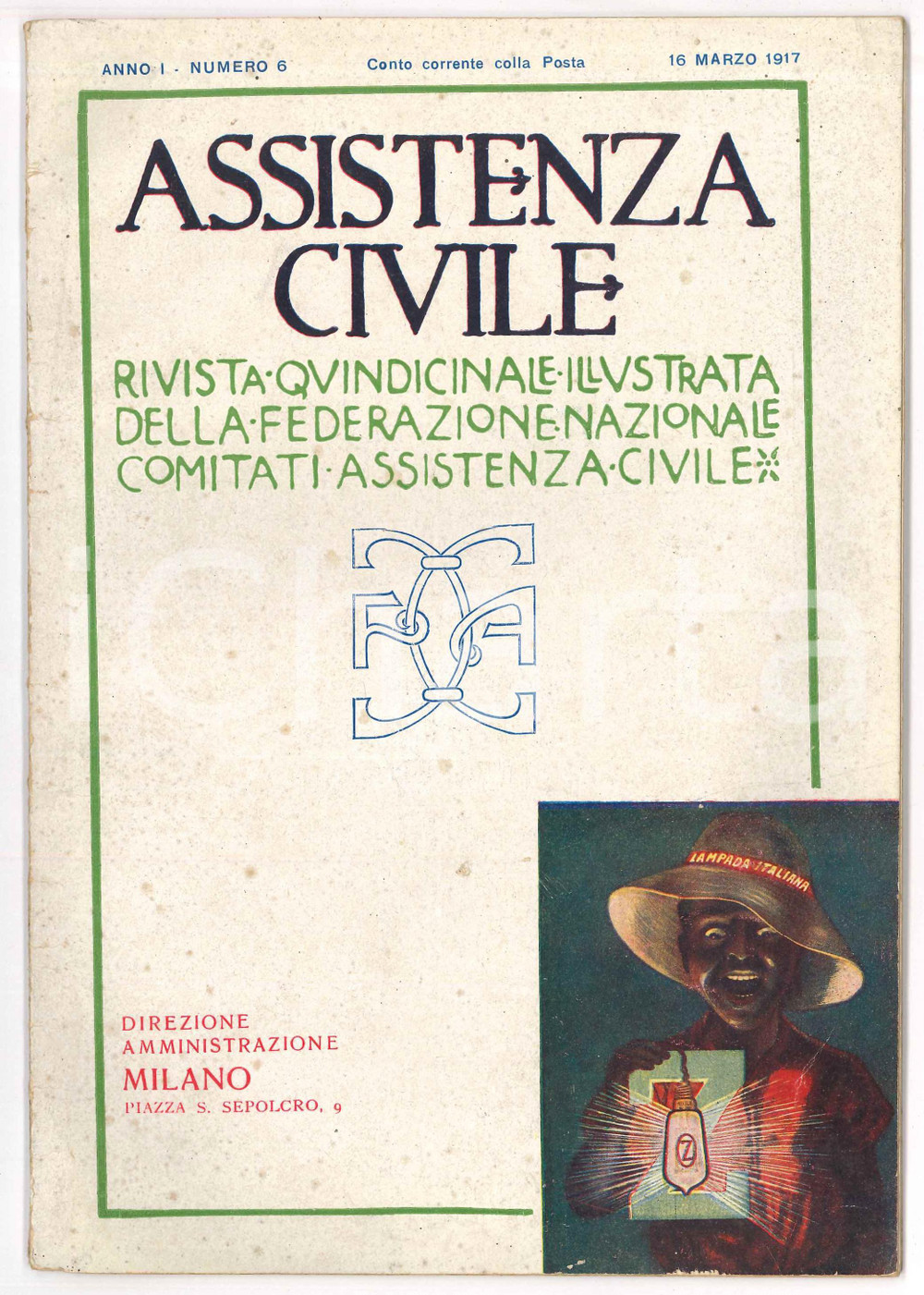 1917 ASSISTENZA CIVILE Anno I Numero 6 - Rivista quindicinale illustrata Rivista illustrata d'epoca.EDITORE: Federazione nazionale comitati di assistenza civile.PAGINE: 42 FAIR/discreto Bruniture e macchie in copertina Formato: 17x25 cm originale e autentica 1