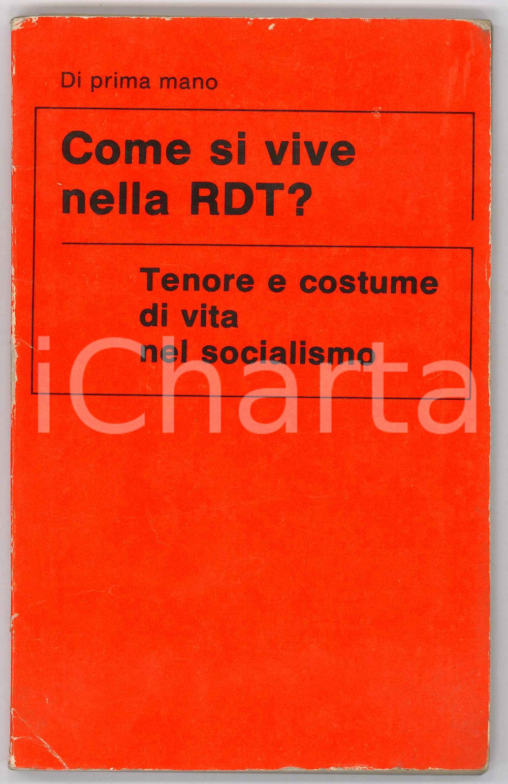 1974 Andreas HELL Come si vive nella RDT? Tenora di vita socialismo PANORAMA DDR Pubblicazione illustrata d'epoca.TITOLO: Come si vive nella RDT? Tenore e costume di vita nel socialismoEDITORE: Panorama DDRCOLLANA: Di prima manoPAGINE: 127 FAIR/discreto lievi abrasioni e piegature in copertina Formato: 12x19 cm originale e autentica 1