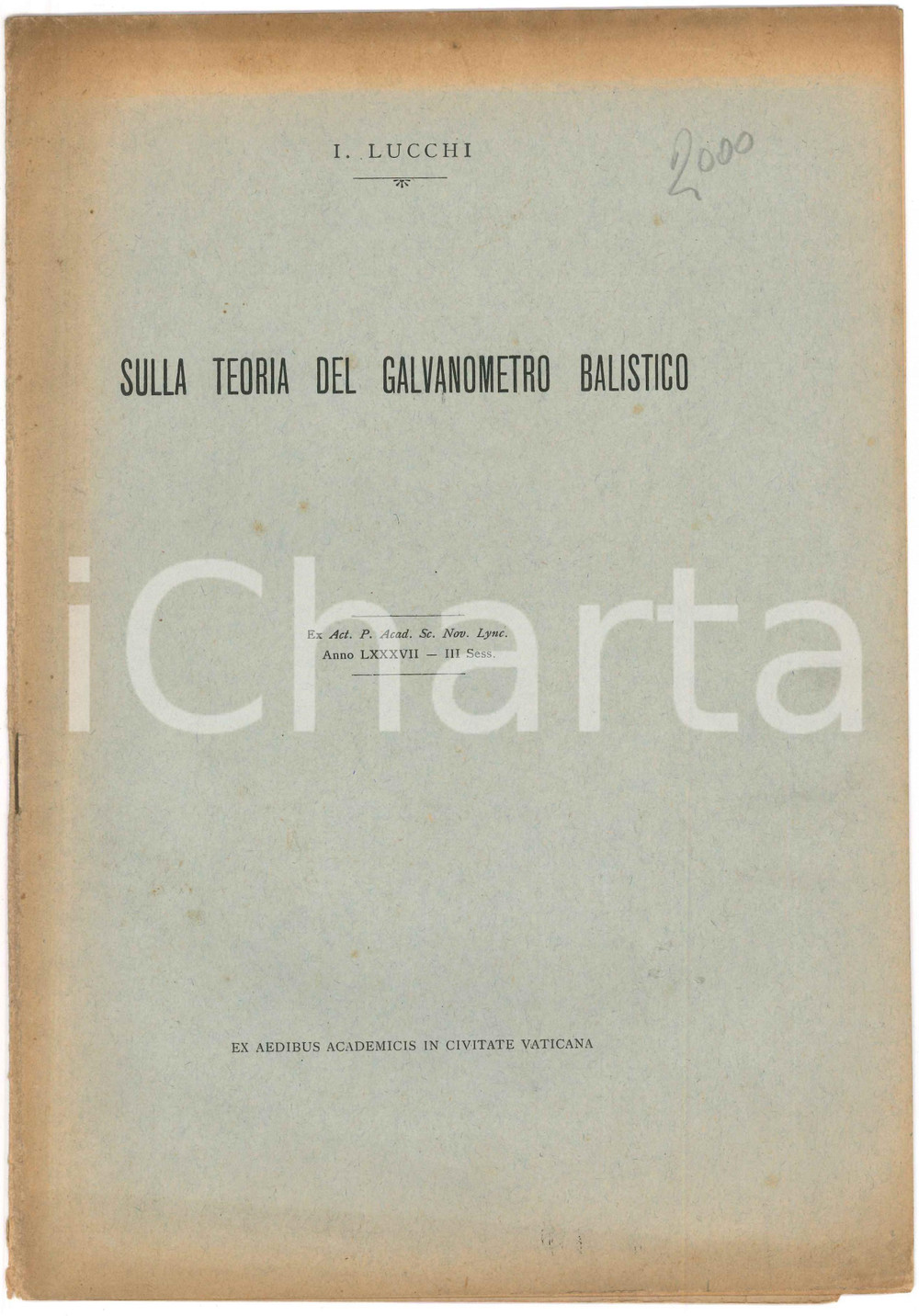 1934 I. LUCCHI Sulla teoria del galvanometro balistico - Pubblicazione Pubblicazione d'epoca.PAGINE:  POOR/danneggiato Estese bruniture in copertina, piccoli strappi ai margini della quarta di copertina Formato: 21x31 cm originale e autentica 1