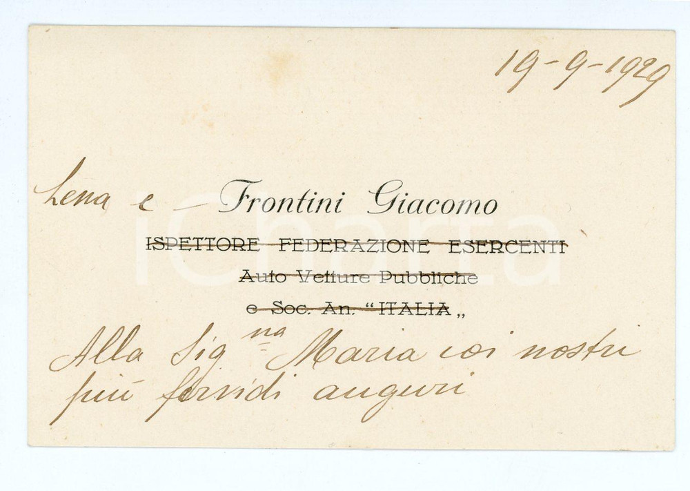 1929 Giacomo FRONTINI Ispettore Soc. An. ITALIA Biglietto da visita autografo Biglietto da visita d'epoca, con testo autografo. FAIR/discreto Lievi bruniture Formato: 10x7 cm originale e autentica 1
