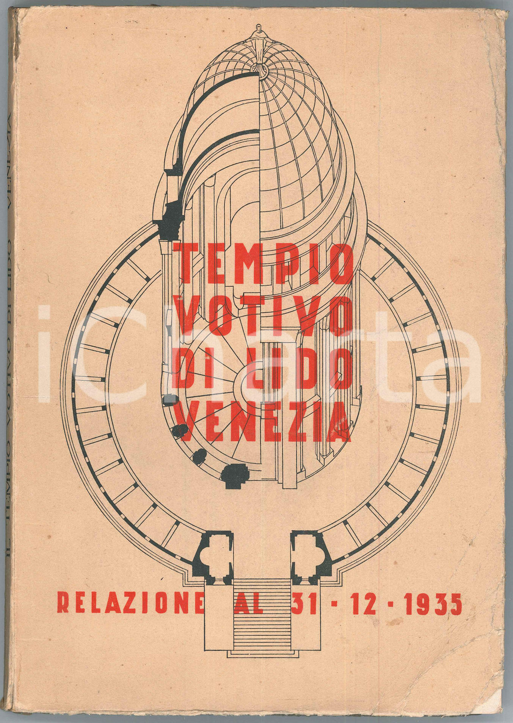 1932 LIDO DI VENEZIA Tempio votivo a Maria Immacolata - Relazione 2 1928-1935 Pubblicazione illustrata d'epoca.PAGINE: 285 POOR/danneggiato Strappi al dorso, bruniture e piegature in copertina Formato: 22x30 cm originale e autentica 1