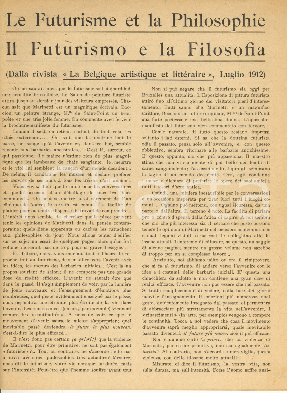 1912 Il Futurismo e la Filosofia *Estratto "Belgique artistique et littéraire" Articolo in lingua italiana e francese, originale d'epoca, estratto dalla rivista "La Belgique artistique et littéraire".PAGINE: 4 FAIR/discreto piegature d'epoca; piccoli strappi marginali Formato: 23x29 cm originale e autentica 1
