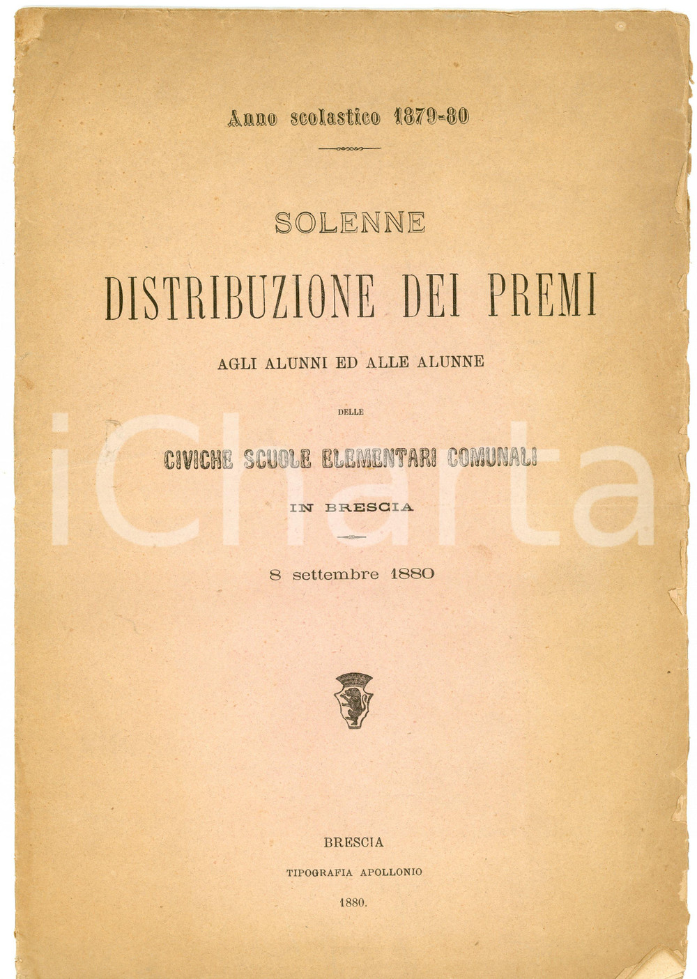 1880 BRESCIA Scuole elementari comunali - Distribuzione dei premi *Pubblicazione Pubblicazione d'epoca.TITOLO: Solenne distribuzione dei premi agli alunni e alle alunne delle civiche scuole elementari comunali in Brescia - Anno scolastico 1879-1880"EDITORE: Tipografo Apollonio - BresciaPAGINE: 15 VERY POOR/gravemente danneggiato Piegature, strappi, mancanze, macchie e gualciture diffuse in copertina e alle pagine Formato: 20x30 cm originale e autentica 1