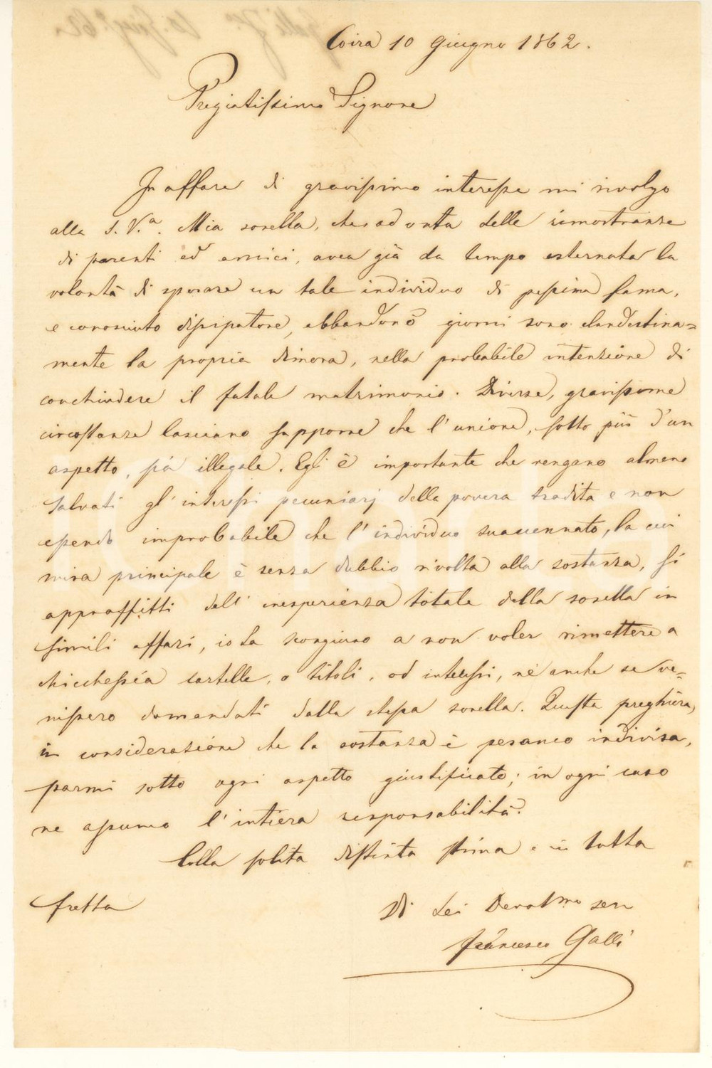 1862 COIRA Francesco GALLI sul conte Antonio TRAVERS seduttore della sorella Interessante lettera manoscritta, originale d'epoca, nella quale un cittadino di Coira si rivolge a un amico avvocato per salvare la sorella dal conte Antonio Travers, che l'aveva probabilmente sposata con rito ortodosso per approfittare dei suoi beni. Francesco Galli, pertanto, chiede di bloccare i beni della sorella e non versare alcun interesse o somma dovuta.Una testimonianza curiosa di storia del costume e della condizione femminile e familiare dell'epoca.PAGINE: 1 FAIR/discreto piegature d'epoca Formato: 13x21 cm originale e autentica 1