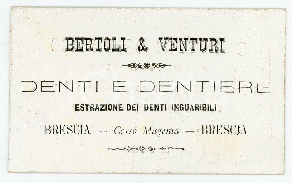 1890 ca BRESCIA Dentisti BERTOLI E VENTURI Denti e dentiere *Biglietto da visita Biglietto da visita d'epoca. FAIR/discreto lievi bruniture Formato: 9x5 cm originale e autentica 1