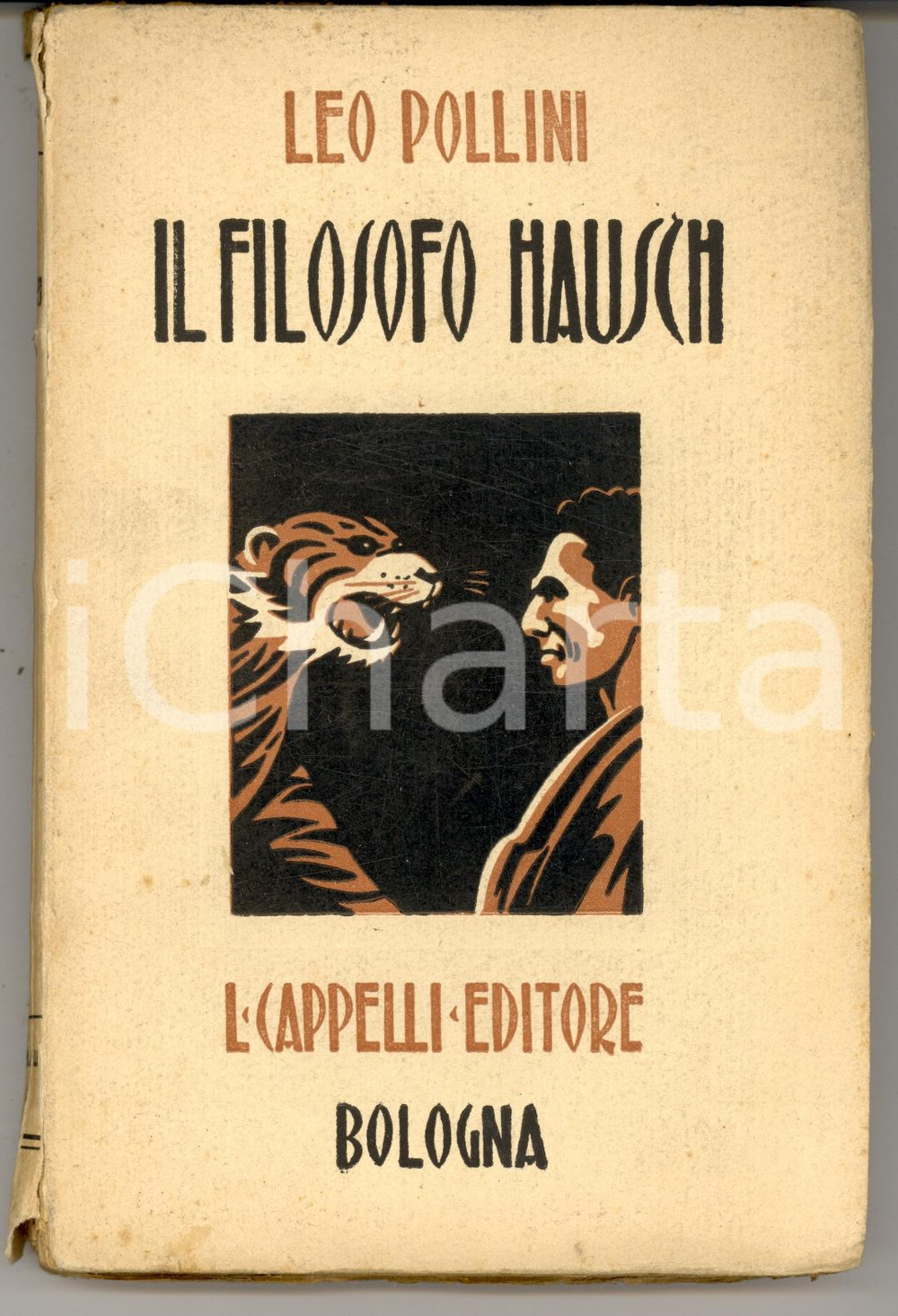 Libro, pubblicazione d'epoca 1928 Leo POLLINI Il filosofo Hausch *Ed. CAPPELLI - Bologna 1