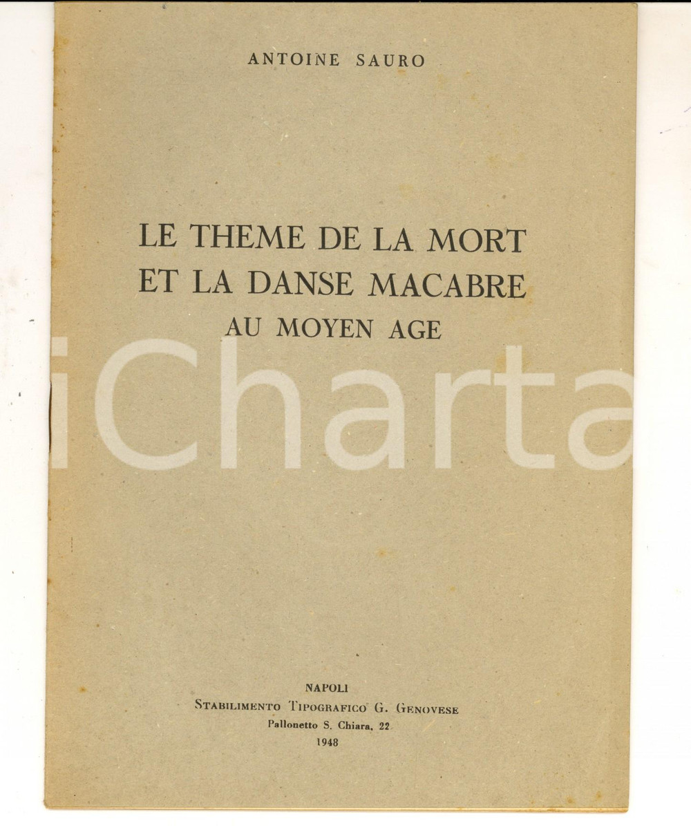 Libro, pubblicazione d epoca 1948 NAPOLI Antoine SAURO Le thÃ¨me de la mort et la danse macabre au Moyen Age 1