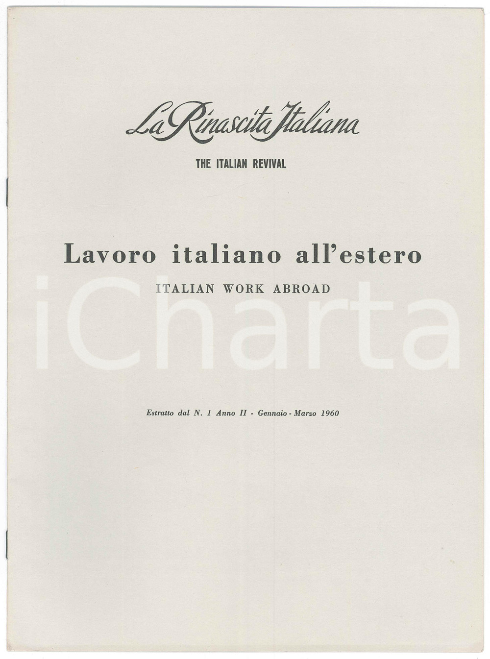 Libro, pubblicazione d epoca 1960 LA RINASCITA ITALIANA Lavoro italiano all estero  Costruzione CERN 1 1