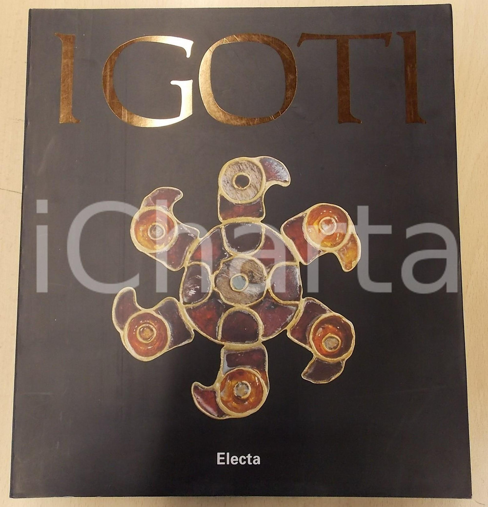 1994 MILANO I Goti - Catalogo della mostra a Palazzo Reale - Ed. ELECTA  EDITORE: Electa Lombardia - MilanoDIMENSIONI: 25x28 cmPAGINE: 399 CONDIZIONI: G (ma piegature da lettura al dorso)    originale e autentica 1
