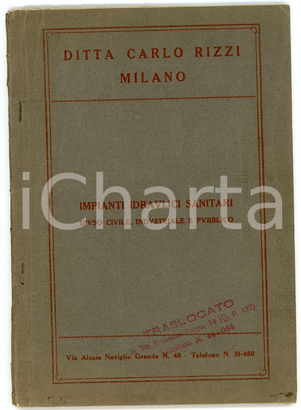 1935 ca MILANO Ditta Carlo RIZZI Impianti idraulici sanitari Catalogo ILLUSTRATO Catalogo illustrato d'epoca.PAGINE: 90 POOR/danneggiato Strappi al dorso, gualciture alle pagine, strappi alla copertina in corrispondenza delle graffette Formato: 16x23 cm originale e autentica 1
