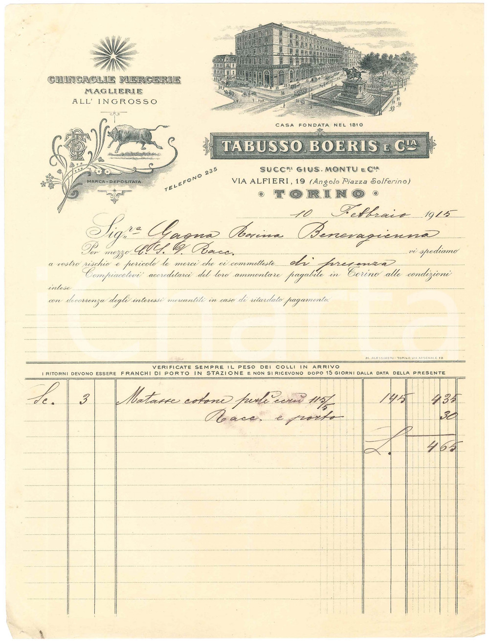 1915 TORINO Via Alfieri 19 - TABUSSO BOERIS e C.ia Chincaglie Mercerie - Fattura Fattura commerciale d'epoca manoscritta, su carta intestata illustrata.PAGINE: 1 FAIR/discreto piegature d'epoca; piccoli fori da spillatura Formato: 21x28 cm originale e autentica 1