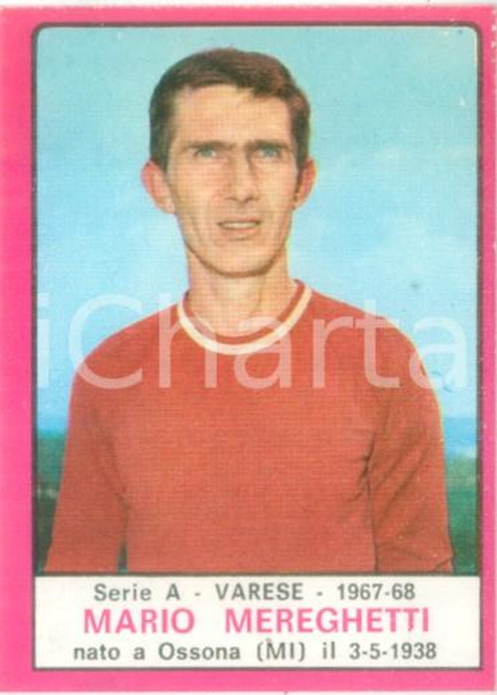 Oggetto da collezione cartaceo PANINI  CALCIATORI 1967  1968 Figurina Mario MEREGHETTI Serie A VARESE 2 1