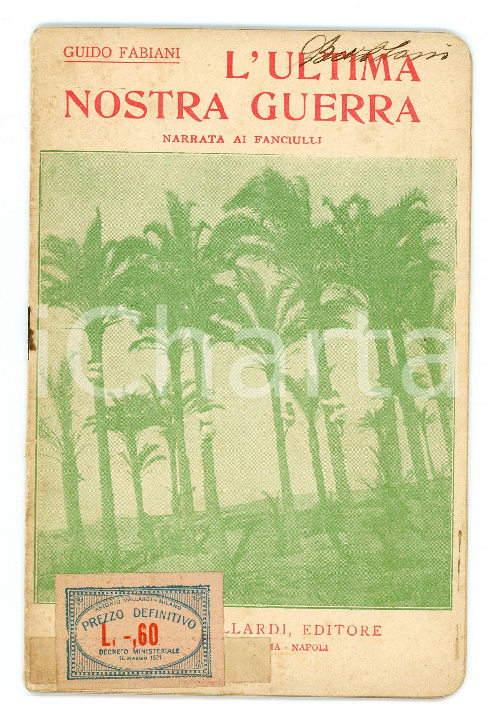 1920 Guido FABIANI L'ultima nostra guerra narrata ai fanciulli VALLARDI EDITORE Pubblicazione illustrata d'epoca.EDITORE: Antonio Vallardi EditoreCOLLANA: Collezione di opuscoli storici e di biografie popolati per fanciulliPAGINE: 32 POOR/danneggiato Bruniture diffuse, macchie e lievi abrasioni al dorso Formato: 12x18 cm originale e autentica 1