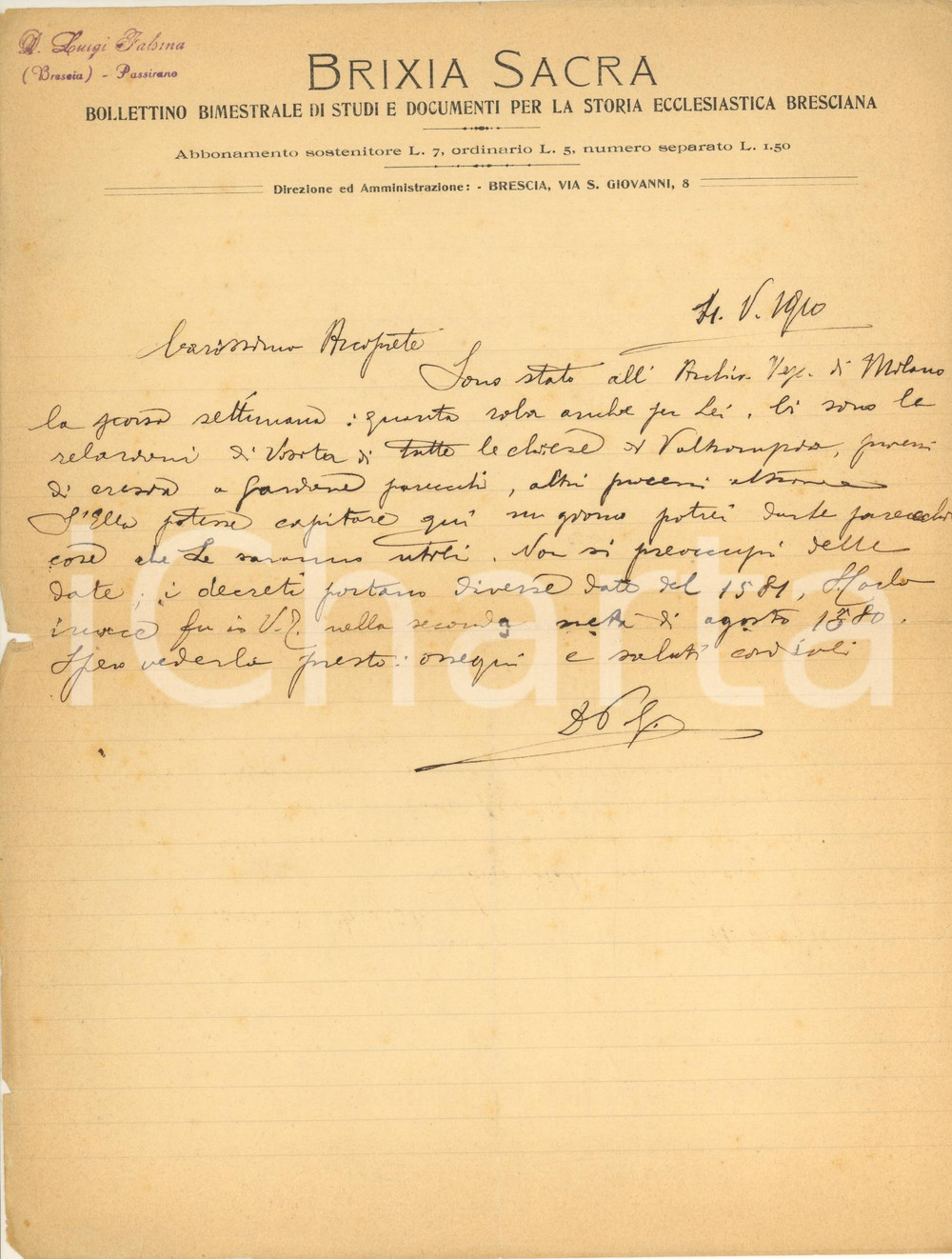 1910 BRESCIA - BRIXIA SACRA - Lettera don Paolo GUERRINI *Autografo Lettera autografa del sacerdote, relativa alle notizie su una visita di San Carlo Borromeo.Su carta intestata della rivista da lui fondata e diretta.PAGINE: 1 POOR/danneggiato piegature d'epoca, con piccoli strappi marginali Formato: 22x28 cm originale e autentica 1