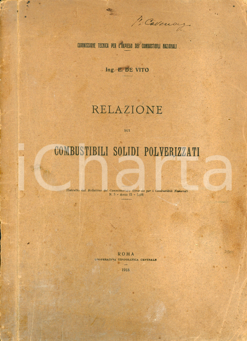 1918 E. DE VITO Relazione su combustibili solidi polverizzati - Pubblicazione Pubblicazione illustrata d'epoca.Estratto dal Bollettino del commissariato generale per i combustibili nazionali. EDITORE: Cooperativa tipografica sociale - RomaPAGINE: 28 pagine + XXVI tavole VERY POOR/gravemente danneggiato Piegature, mancanze e abrasioni in copertina, mancanze al dorso, bruniture alle pagine Formato: 22x30 cm originale e autentica 1