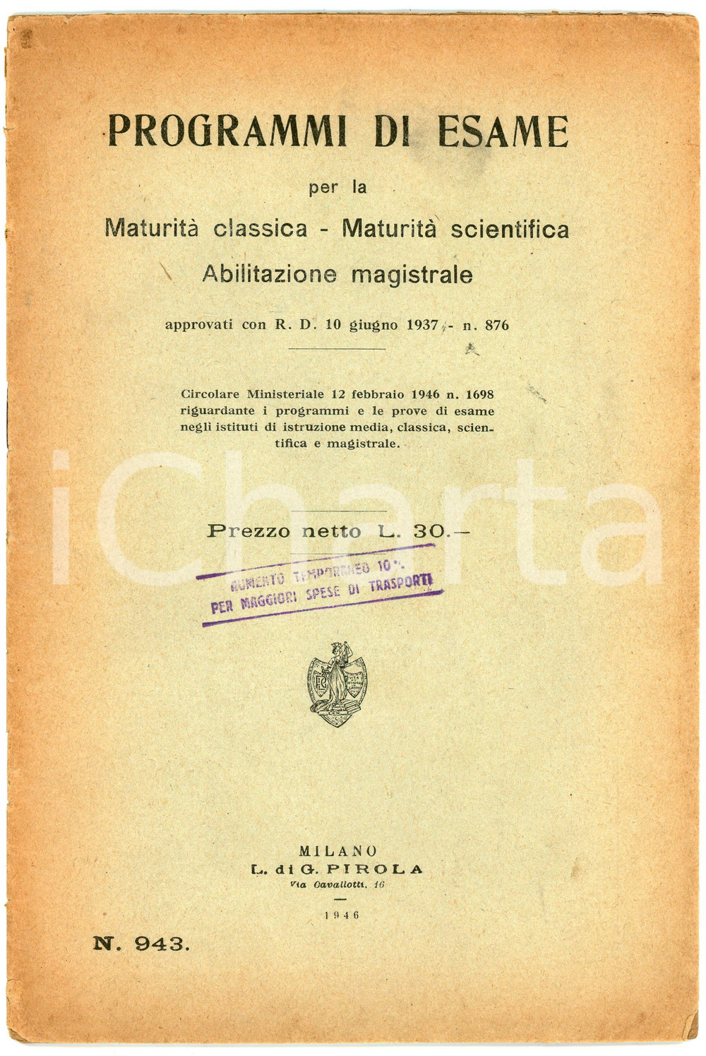 1946 Programmi di esame per maturità classica e scientifica - Ed. Pirola MILANO Pubblicazione d'epoca.EDITORE: L. di G. Pirola - MilanoPAGINE: 24 FAIR/discreto Bruniture diffuse, piccoli strappi in copertina Formato: 16x24 cm originale e autentica 1