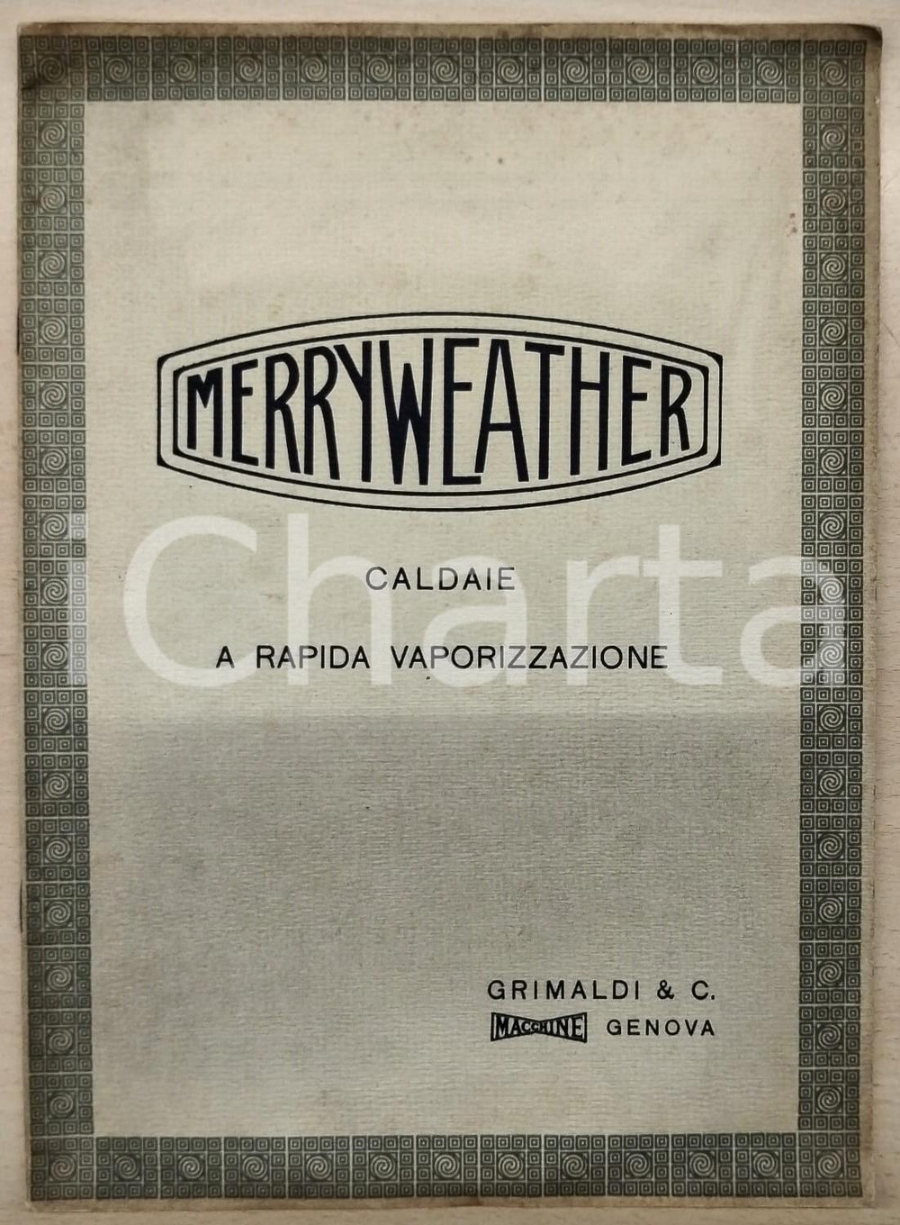 1930 ca GENOVA Macchine GRIMALDI Caldaie MERRYWEATHER Catalogo illustrato Catalogo illustrata d'epoca.PAGINE: 31 FAIR/discreto bruniture diffuse, piegature e gualciture in copertina Formato: 24x34 cm originale e autentica 1