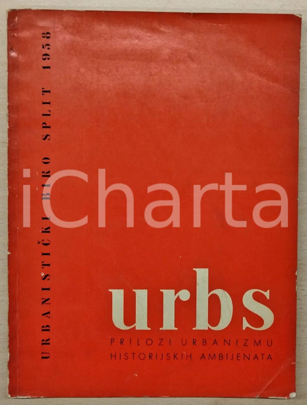 1958 SPALATO - URBS Urbanisticki Biro Split - Urbanizmu historijskih ambijenata Pubblicazione illustrata d'epoca.EDITORE: Urbanisticki Biro SplitPAGINE: 149 POOR/danneggiato Abrasioni, smussature e gualciture in copertina, bruniture diffuse Formato: 24x32 cm originale e autentica 1