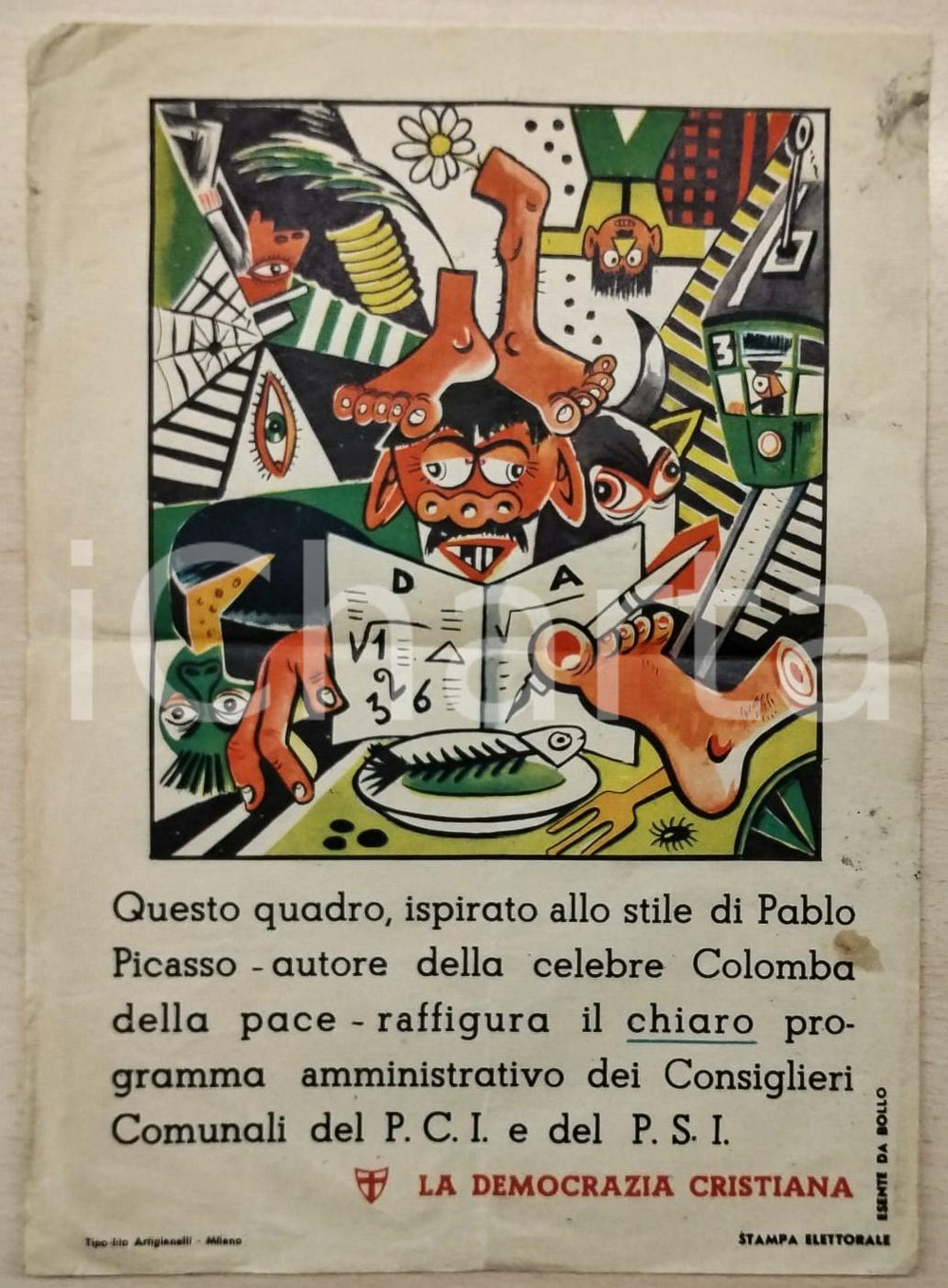 1955 ca MILANO - DEMOCRAZIA CRISTIANA Programma PSI e PCI come quadro di PICASSO Manifesto illustrato d'epoca. POOR/danneggiato Piegature, piccoli strappi, gualciture ai margini, macchie e bruniture Formato: 24x33 cm originale e autentica 1