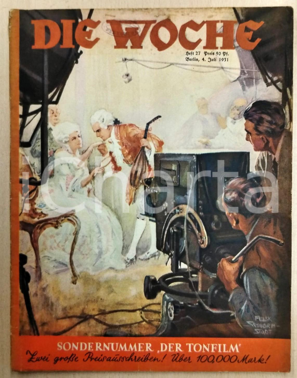 1931 DIE WOCHE Jahrgang 33 Nummer 27 - Sondernummer "Der tonfilm" - Magazine Rivista illustrata d'epoca.PAGINE: 70 FAIR/discreto Piccole abrasioni al dorso, bruniture diffuse Formato: 25x32 cm originale e autentica 1