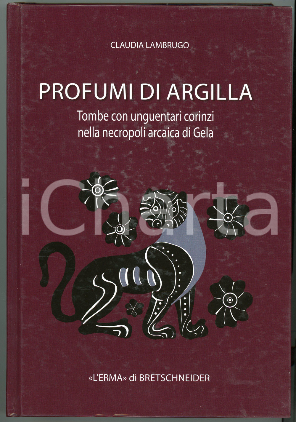2013 Claudia LAMBRUGO Profumi di argilla - Unguentari corinzi Necropoli Gela 2 Brossura editoriale, copertina cartonata.Con CD in allegato.TITOLO: Profumi di argilla - Tombe con unguentari corinzi nella Necropoli di GelaPAGINE: 460EDITORE: L'Erma di BretschneiderCOLLANA: Studia archaeologica - Numero 185 GOOD/buono  Formato: 17x25 cm originale e autentica 1