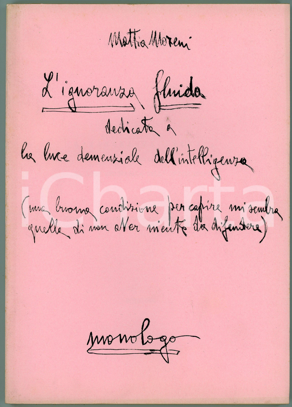 Libro, pubblicazione d epoca 1979 Mattia MORENI L ignoranza fluida  Edizioni d arte Gianna ROSSI MAGGINI 1