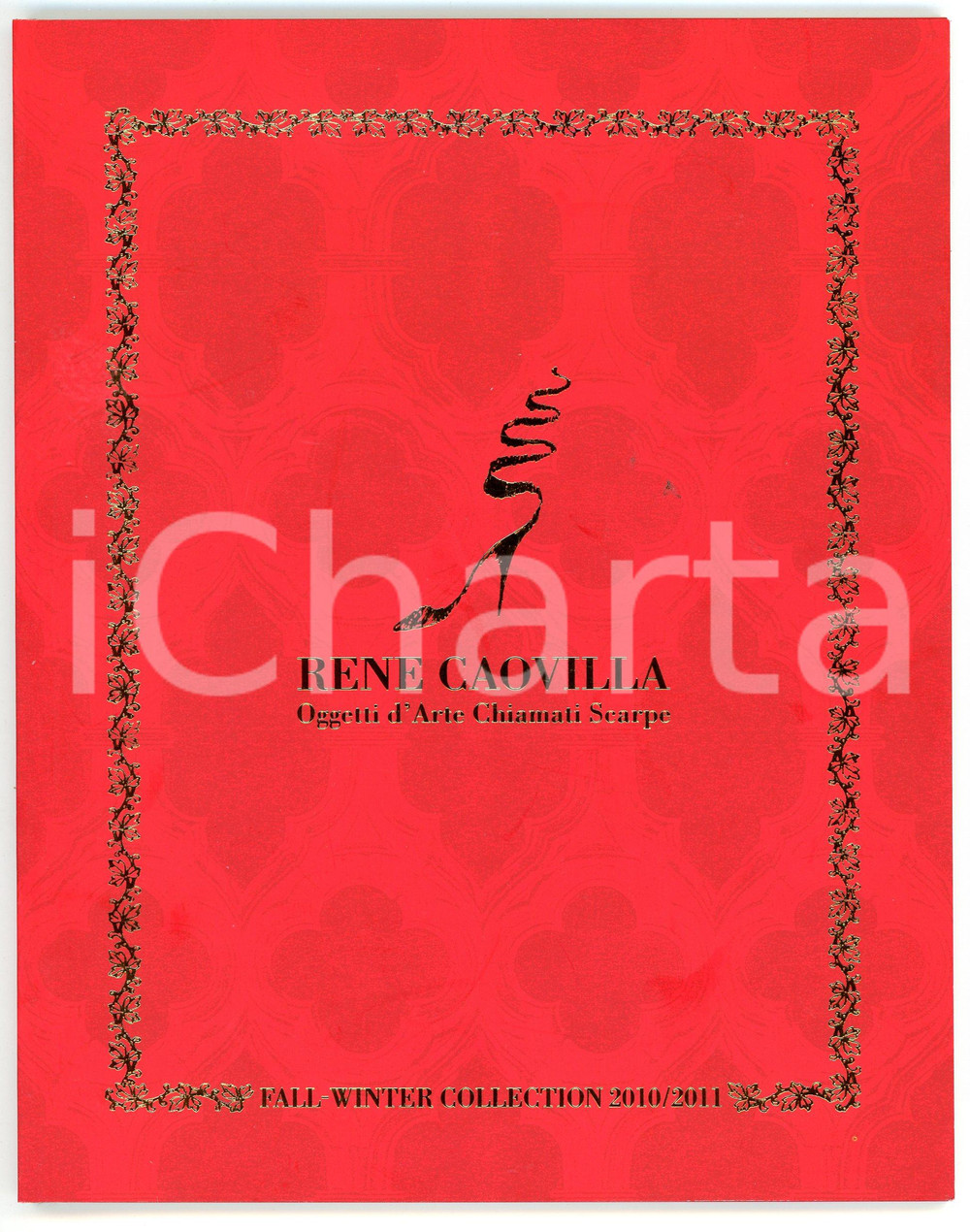 2010 RENÉ CAOVILLA Fall / Winter collection 2010-2011 Catalogue Catalogo illustrato.PAGINE: 49 FAIR/discreto Lievi piegature in quarta di copertina Formato: 16x20 cm originale e autentica 1