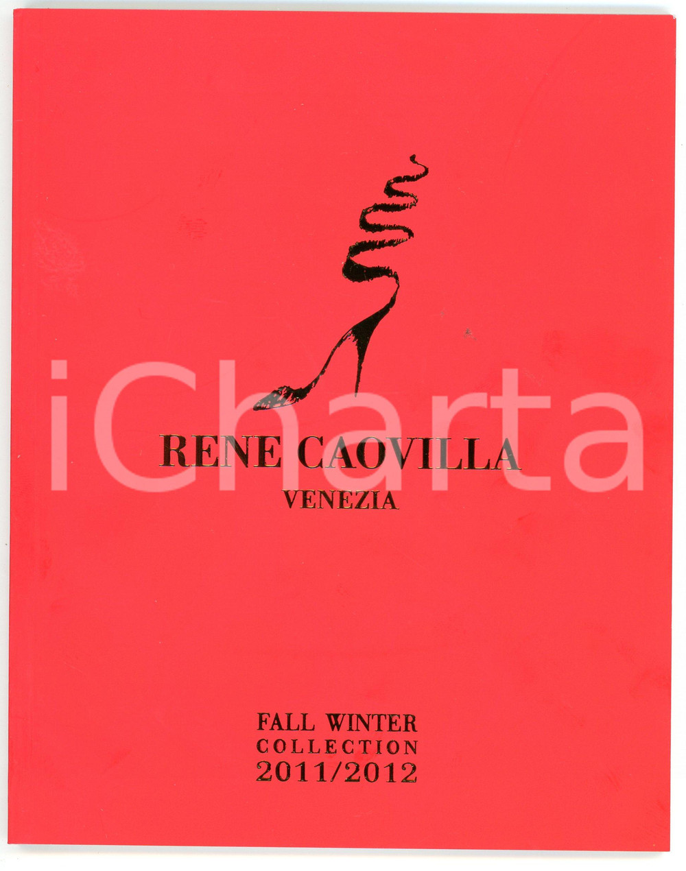 2011 RENÉ CAOVILLA Fall / Winter collection 2011-2012 Catalogue Catalogo illustrato.PAGINE: 49 GOOD/buono  Formato: 16x20 cm originale e autentica 1