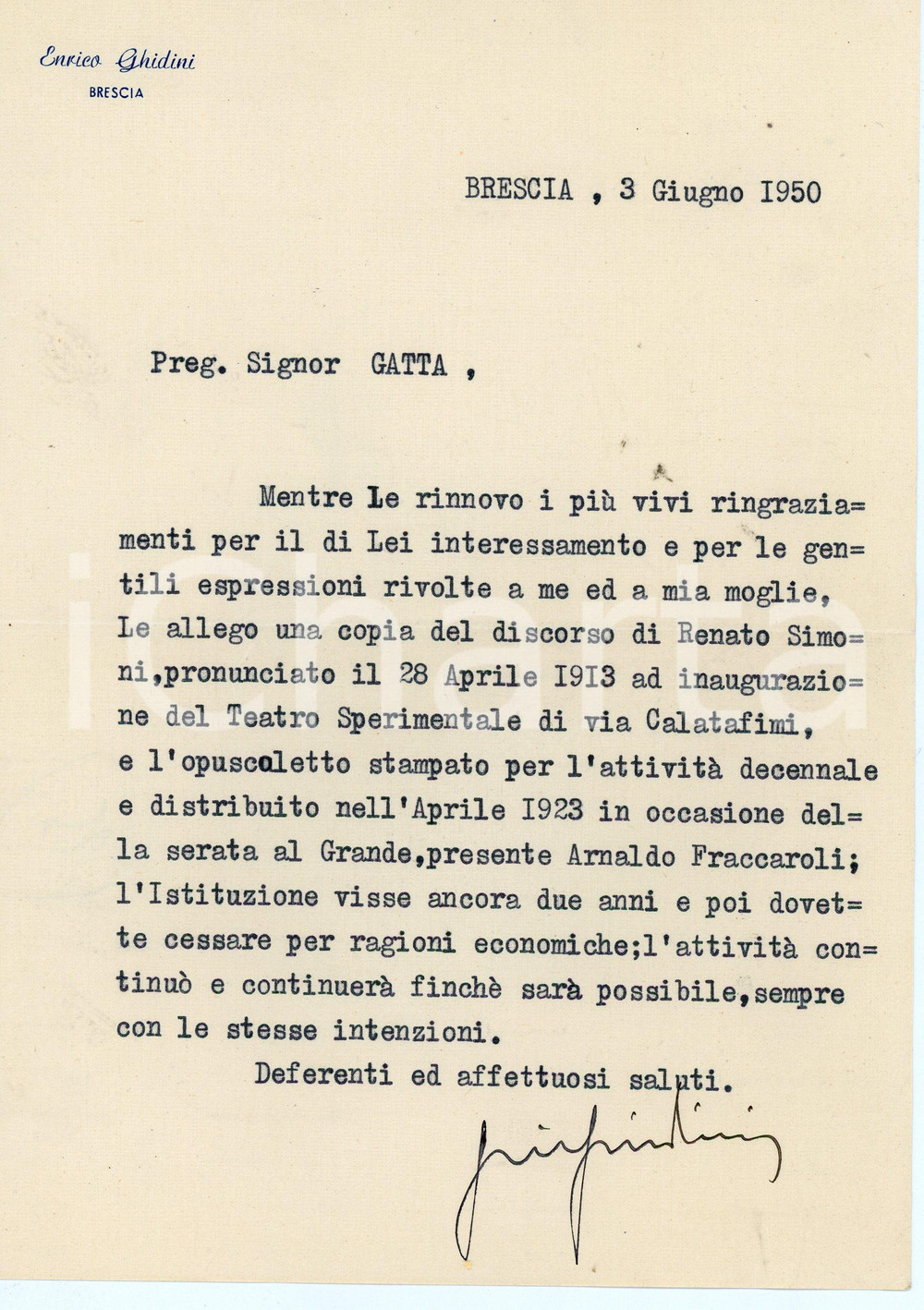1950 BRESCIA Enrico GHIDINI su invio copia discorso di Renato Simoni *Autografo Lettera dattiloscritto d'epoca, su carta intestata.Con firma autografa dell'autore.  FAIR/discreto Piegatura centrale d'epoca Formato: 16x22 cm originale e autentica 1